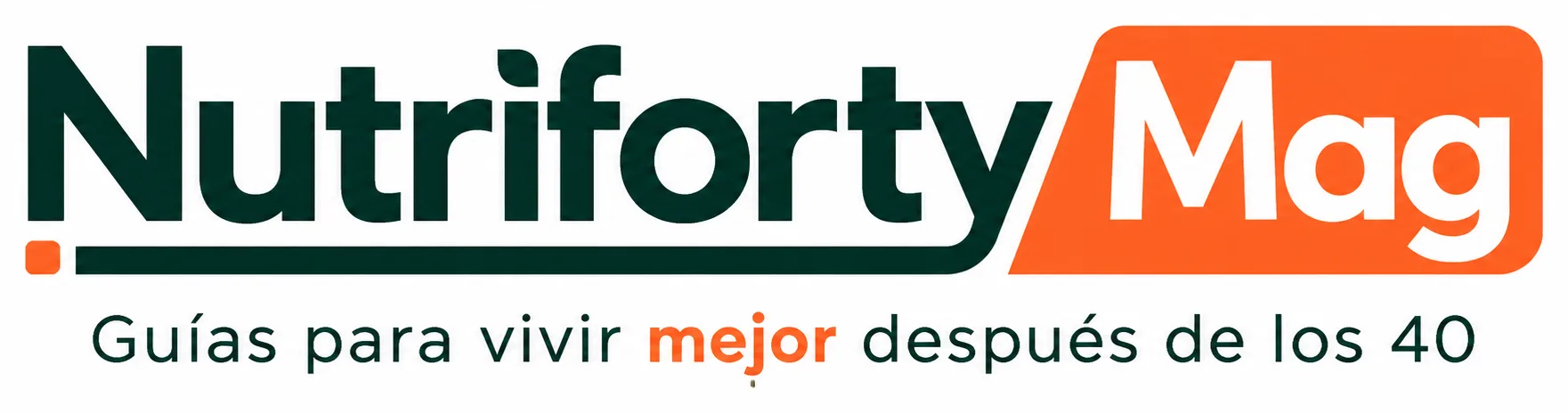 Nutriforty Mag — Guías para vivir mejor después de los 40